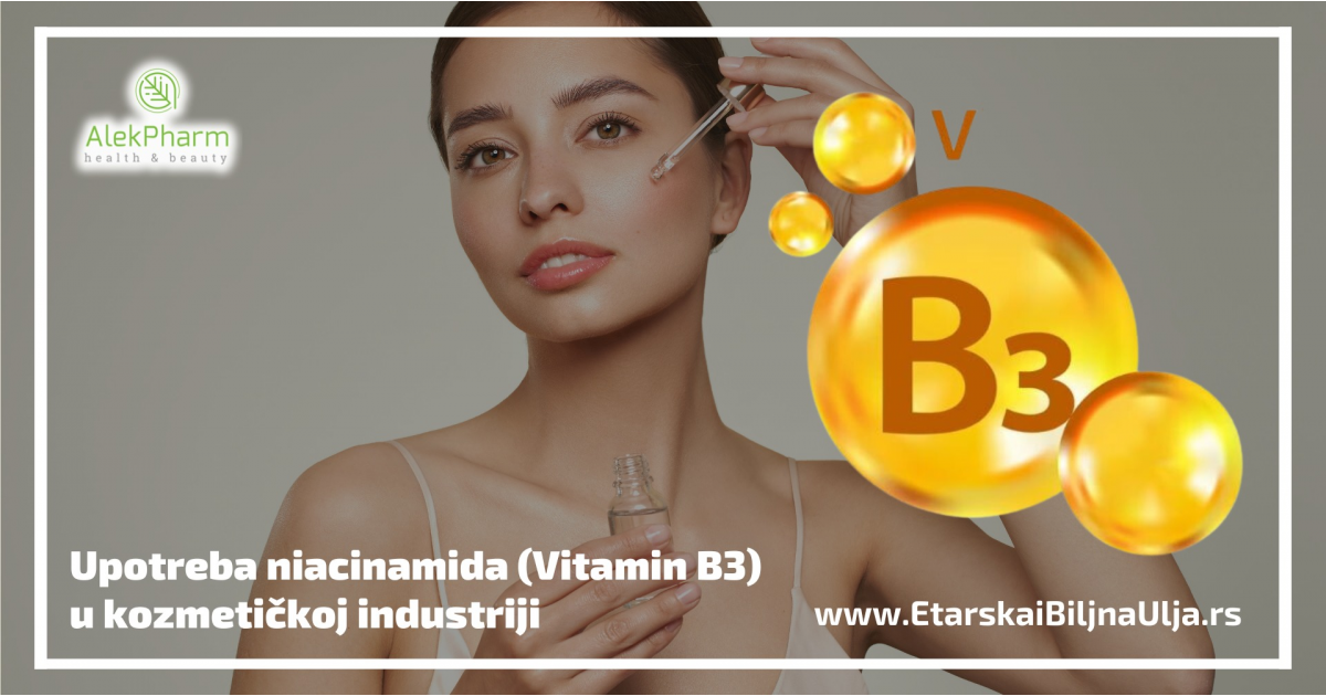 Upotreba niacinamida (Vitamin B3) u kozmetičkoj industriji