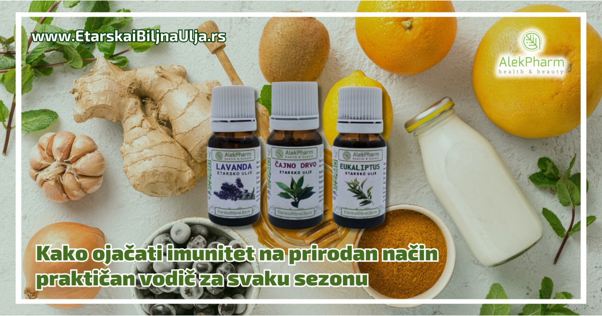 Kako ojačati imunitet na prirodan način – praktičan vodič za svaku sezonu