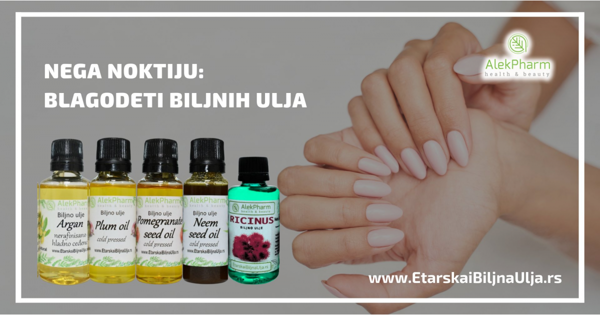 Nega noktiju: Blagodeti biljnih ulja