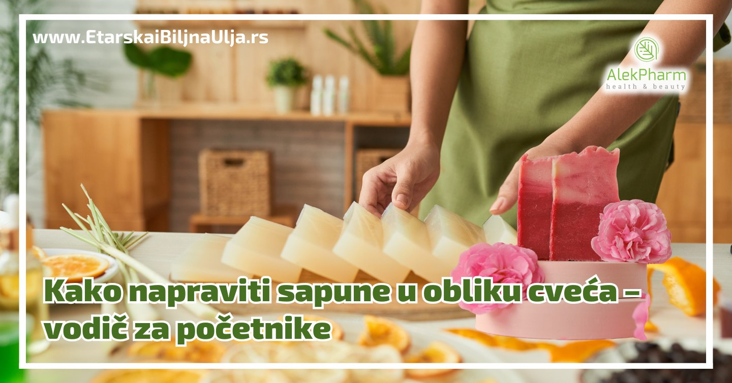 Kako napraviti sapune u obliku cveća – vodič za početnike