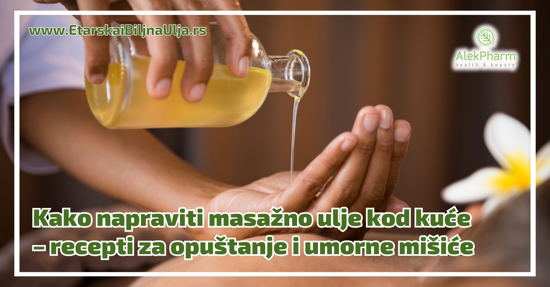 Kako napraviti masažno ulje kod kuće – recepti za opuštanje i umorne mišiće